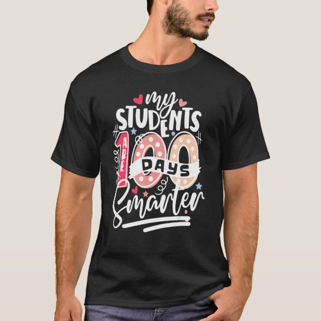 Mitt Studenter är 100 dagar smartare lärare Studen T Shirt (Framsida)