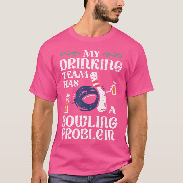 Mitt team har problem med att spela upp Bowlareare T Shirt (Framsida)