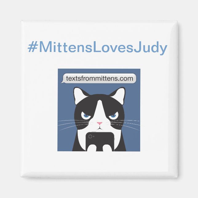 #MittensLovesJudy Square Magnet (Framsidan)