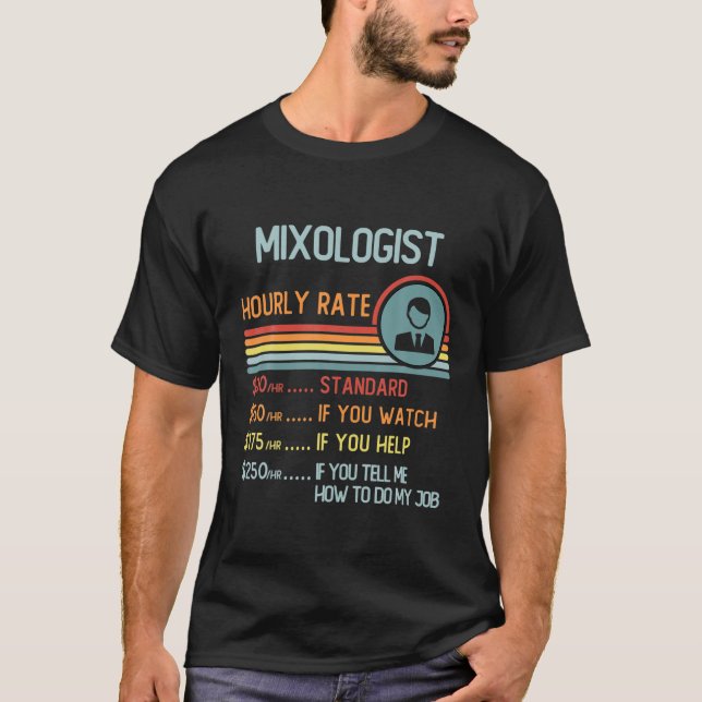 Mixologist Hourly Rate Retro Job Title T Shirt (Framsida)