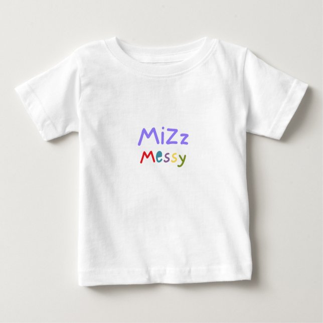 Mizz Messy Toddler Tee (Framsida)