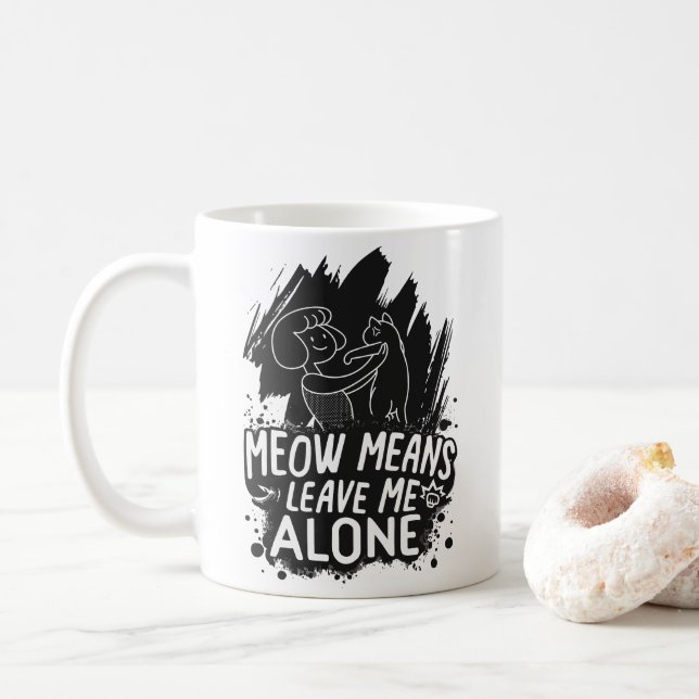 Mjau Betyder Lämna Mig I Fred Roligt Kattcitat Kaffemugg (Med munk)