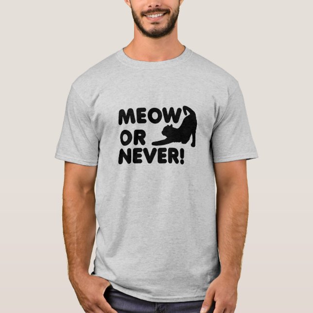 Mjau eller Aldrig Rolig T-shirt (Framsida)