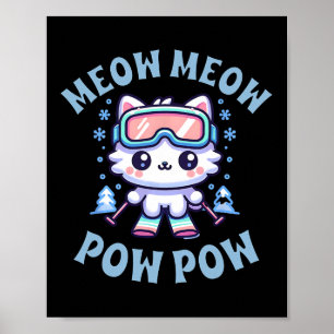 Mjau Mjau Pow Pow Söt Kawaii Skidande Katt Poster
