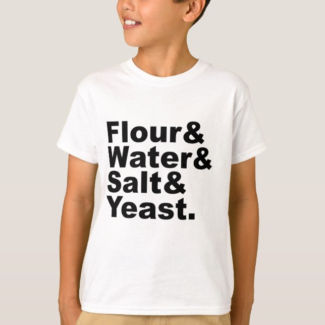 Mjöl & Vatten & Salt & Jäst | Brödingredienser T Shirt (Framsida)