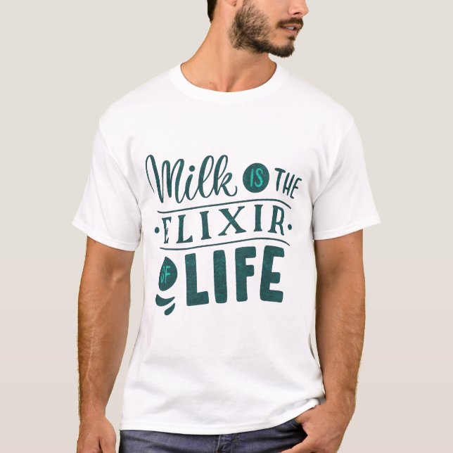mjölk är livets elixir t shirt (Framsida)
