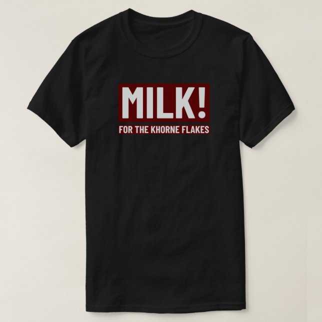Mjölk! För Khorne Flakes T Shirt (Design framsida)