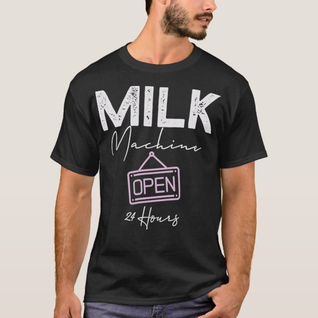 Mjölk Maskin Öppna 24 timmar Lös amning T Shirt (Framsida)