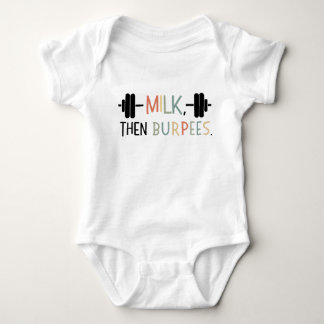 Mjölk then Burpees, Lung Baby Gift, Gym Älskare T Shirt