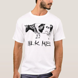 Mjölka mig! - Male upplaga Tee Shirt