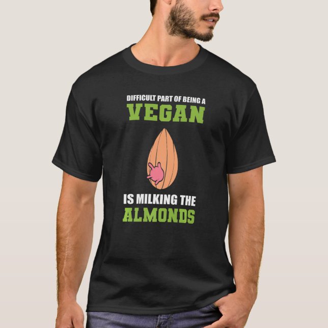 Mjölkning av vegetariska almonder t shirt (Framsida)