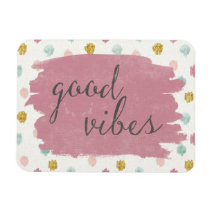Mjuk bra Vibes för Deco dropp   Magnet