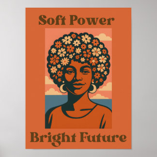 Mjuk makt, lysande framtid - konstaffisch poster
