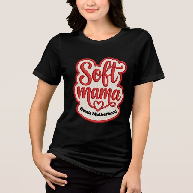Mjuk mamma Broderad stil typografi design T Shirt (Framsida)