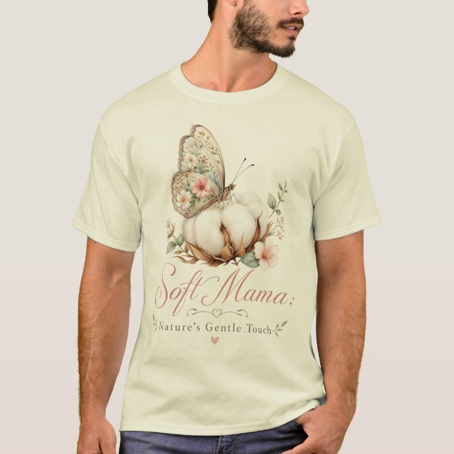 Mjuk mamma Natures sköna beröring T Shirt (Framsida)