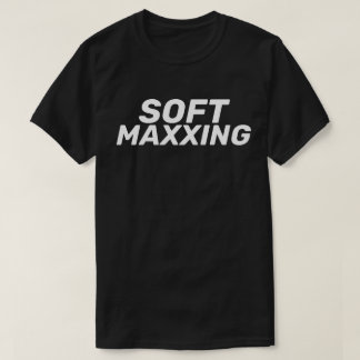 Mjuk Maxxning Internetslang Självomsorg T Shirt
