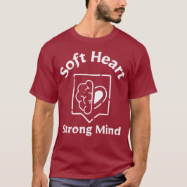 Mjukt hjärta, starkt sinne – Citat om emotionell s T Shirt