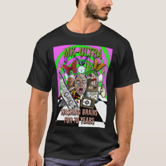 MK UltraTvättande hjärnor i 70 år T Shirt