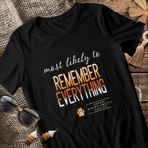MLT kommer ihåg allt Bachelorette ID1156 T Shirt