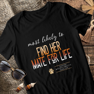 MLT Mate for Life Bachelorette ID1156 T Shirt
