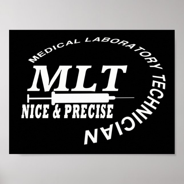 MLT SLOGAN NICE OCH PRECISKT LAB TECH POSTER (Framsidan)