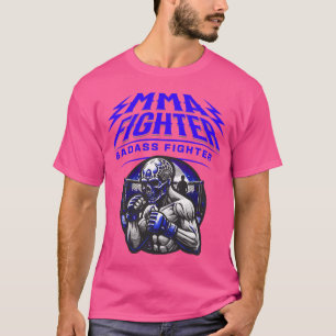 Mma Fighter Badass Fighter T Shirt