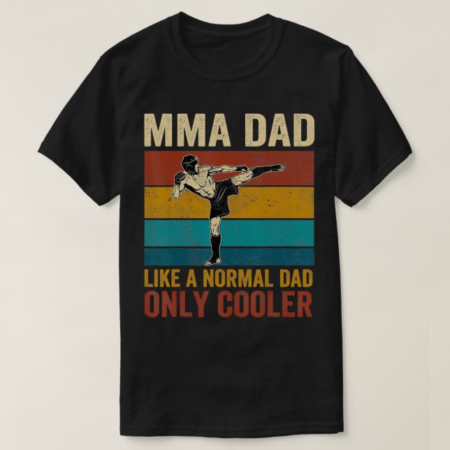 MMA Pappa som en vanlig Pappa-kylare Fars dag T Shirt (Design framsida)