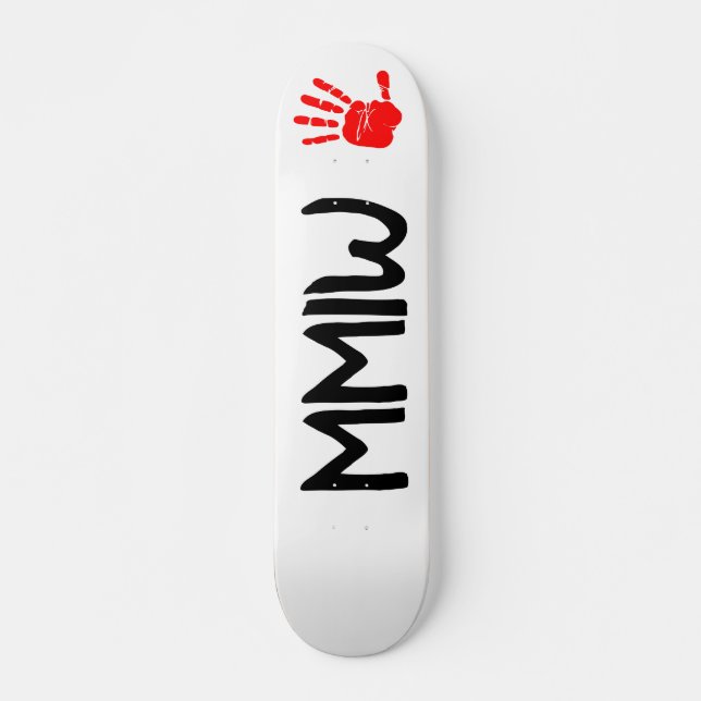 MMIW Skateboard (Framsida)