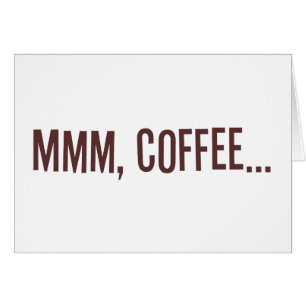 Mmm kaffe… hälsningskort
