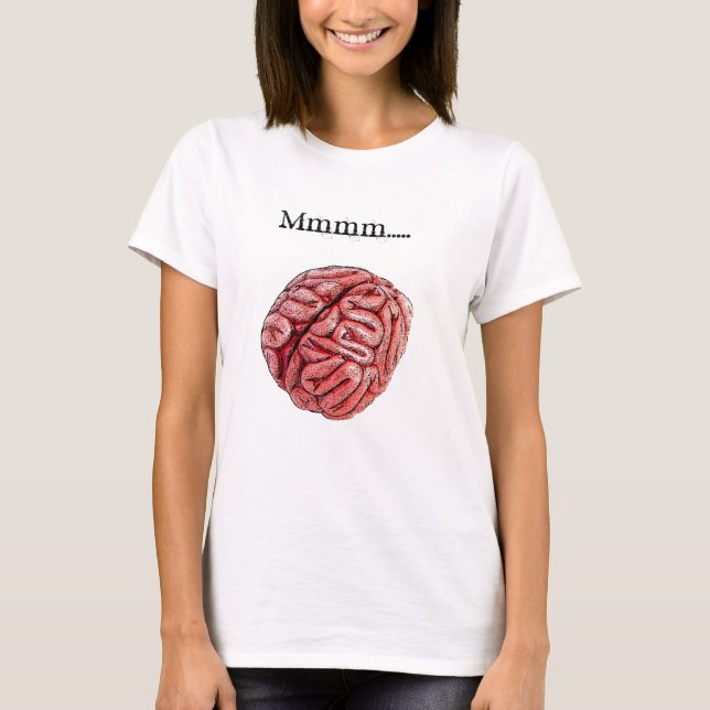 Mmmm…., HJÄRNOR! Tee Shirt (Framsida)