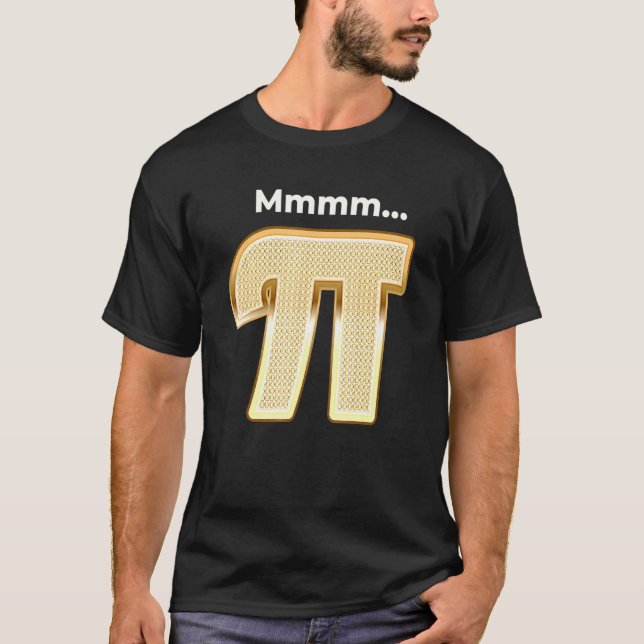 MMmm Pi Påstående Pi Day Mathematics Nerdy Geeky T Shirt (Framsida)