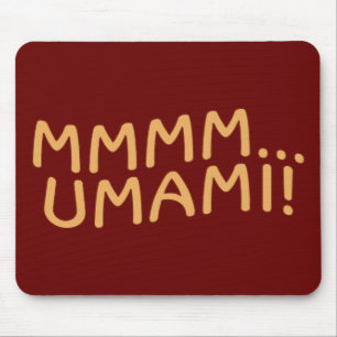 Mmmm Umami Musmatta