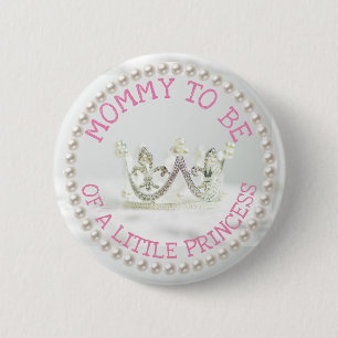 Mo att vara Baby Shower Button Princess Thmet Knapp