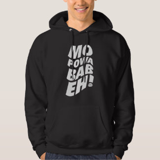 Mo Powa Babeh (mer makt Baby) Hoodie