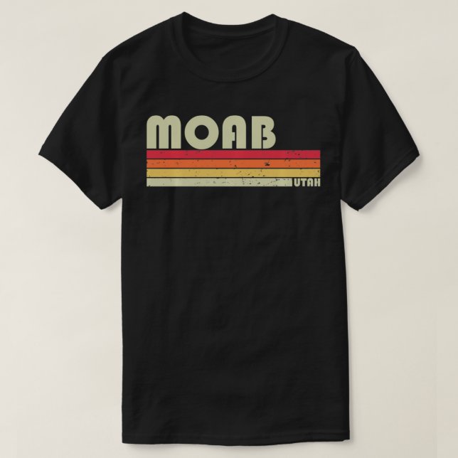 MOAB UT UTAH Funny City Home Roots Gift Retro 70 s T Shirt (Design framsida)