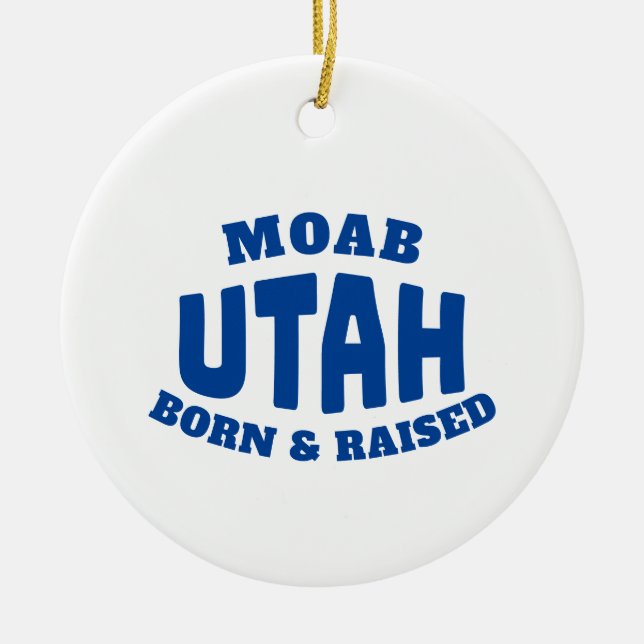 Moab Utah Born och Razed Julgransprydnad Keramik (Framsidan)