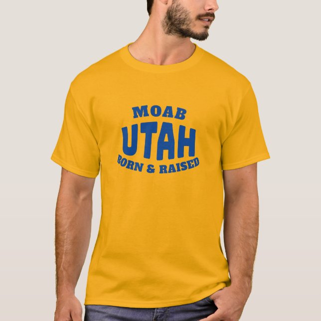 Moab Utah Born och Razed T-Shirt (Framsida)