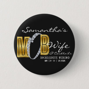 Mob Wife & Cocktails Svart Bach Möhippa Festlighet Knapp
