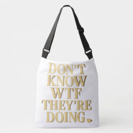 Mob Wife-energi: ”Vet inte vad WTF” Design Axelväska