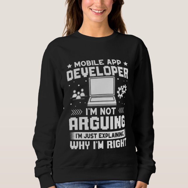Mobile App Developer jag inte argumenterar T Shirt (Framsida)