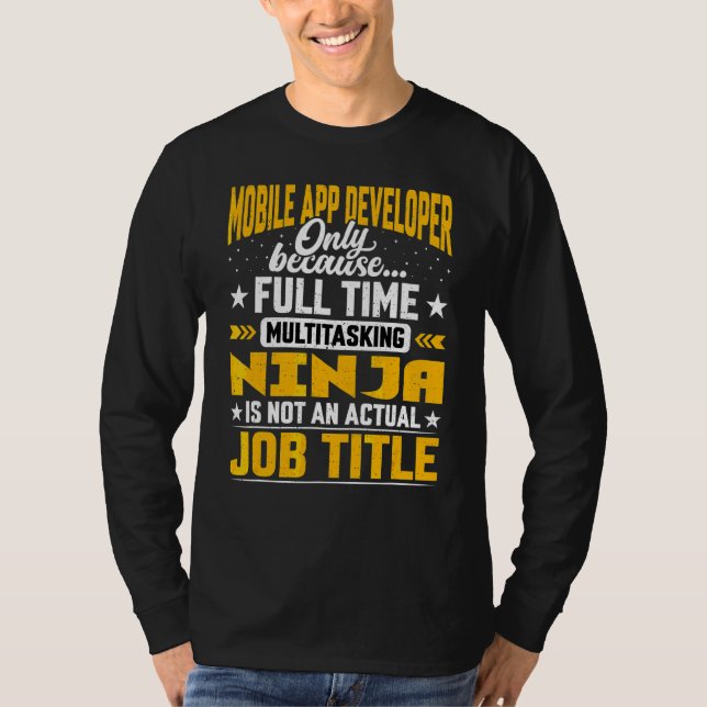 Mobile App Developer Job Title Mobile App Progra T Shirt (Framsida)