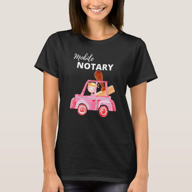 Mobile Notary Notary Public Notary Signing Agent T Shirt (Framsida)