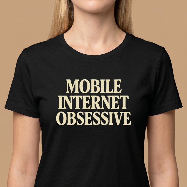 Mobilinternetmissbrukare T Shirt (Skapare uppladdad)