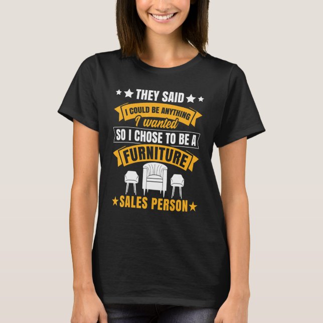Möbler Försäljningsperson Salesman Saleswomen-jobb T Shirt (Framsida)