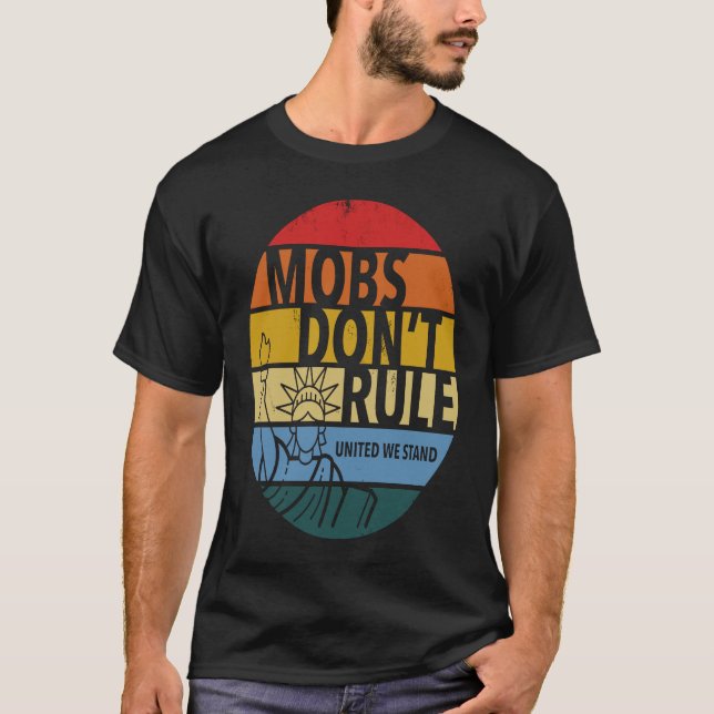 Mobs Don't Rule  United We Stand Grunge Sunset Age T Shirt (Framsida)