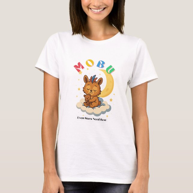 MoBu - Även stjärnor behöver vila T Shirt (Framsida)