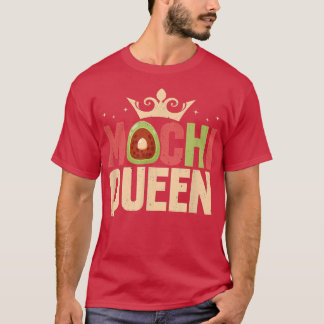 Mochi Queen Funny Japanese Rice Cake Dessert Mochi T Shirt