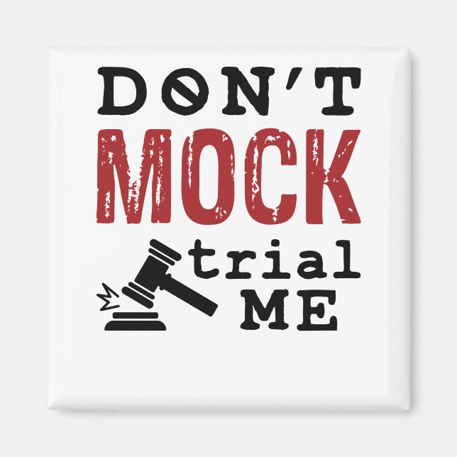 Mock inte Trial Me Magnet (Framsidan)