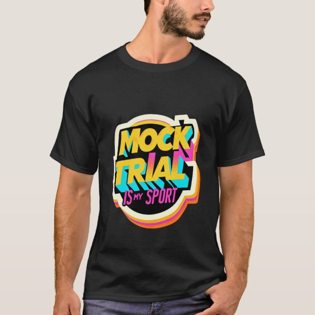 Mock Trial är min sport Juristdebatt Advokat -- T Shirt (Framsida)
