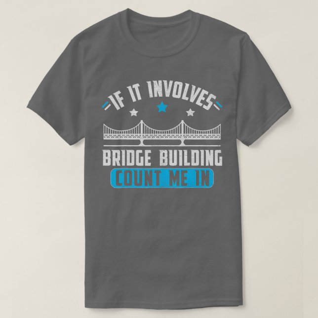 Model Bridge Bygger Bridge Builder-gåva T Shirt (Design framsida)